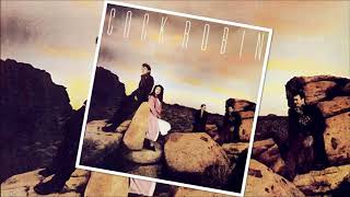 Cock Robin - Thought You Were on My Side