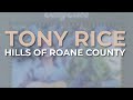 Tony Rice - Hills of Roane County (Official Audio)