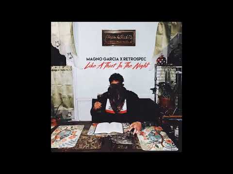 Magno Garcia x Retrospec - Like A Thief In The Night (Full LP)