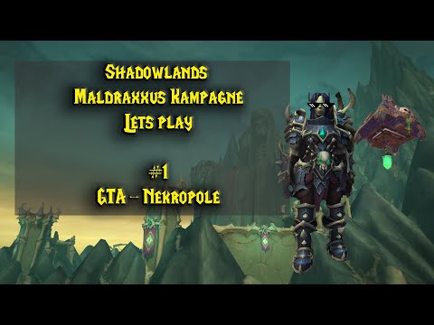 Shadowlands Maldraxxus Paktkampagne let´s play | [F01] GTA Nekropole