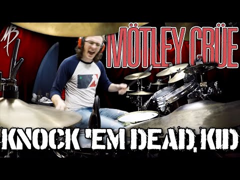 Motley Crue - Knock 'Em Dead Kid - Drum Cover | MBDrums
