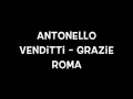 Grazie Roma -  Antonello Venditti