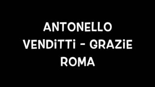 Grazie Roma -  Antonello Venditti