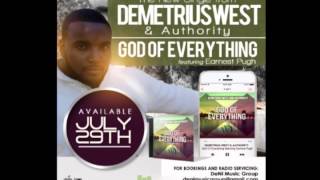 Demetrius West and  Authority, Earnest Pugh - God of Everything