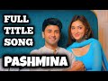 Pashmina Full Title Song | Ep 85