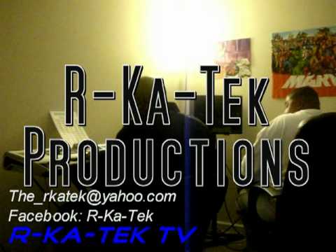 R-Ka-Tek Productions/Collaborations (Part 1 w/Big Baby)