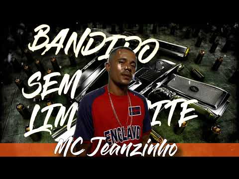 Mc Jeanzinho - Bandido Sem Limite (Prod  Deni Borges)