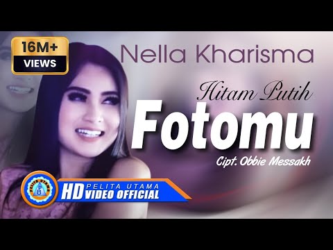 Nella kharisma hitam putih fotomu official music video