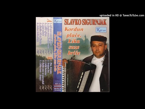 Lički Ojkan - Slavko Sigurnjak (2005)