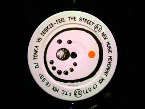 Tonka Dj Vs. Deskee.Feel The Street.New Music Movement Mix.Outland Records
