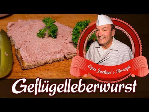 Geflügelleberwurst selber machen - Wurst selber machen - Opa Jochen´s Rezept