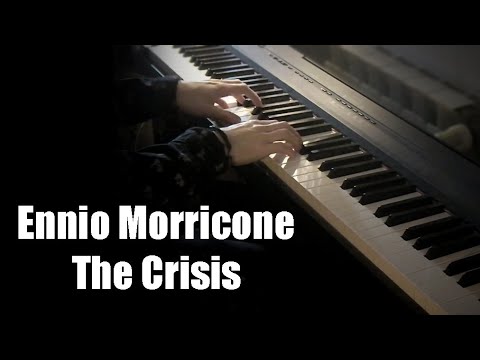 Ennio Morricone - The Crisis (Piano & Orchestra)