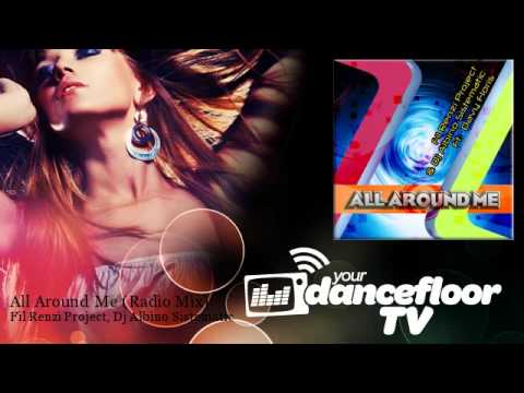 Fil Renzi Project, Dj Albino Sistematic - All Around Me - Radio Mix - feat. Davy Floris