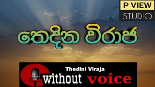 Thedini Viraja karaoke ( තෙදිනි වි