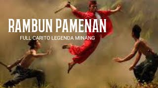 Download lagu FULL CARITO RAMBUN PAMENAN LEGENDA MINANG KABAU... mp3