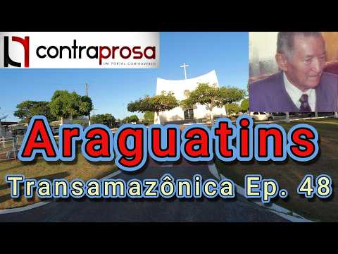 Araguatins, de São Vicente a Boleslaw
