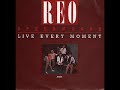 Live Every Moment - REO Speedwagon