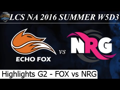 FOX vs NRG Game 2 Highlights 03/07/2016 - LCS NA Summer 2016 W5D3M8 Echo Fox vs NRG Esports
