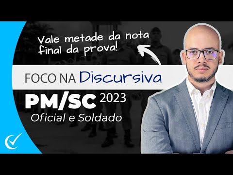 Foco na Redação Dissertativa do concurso da PM-SC (2023) pós-edital Oficial e Soldado - Cebraspe