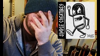 My Thoughts On Simple Creatures - Drug