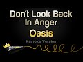 Oasis Don T Look Back In Anger Karaoke Version