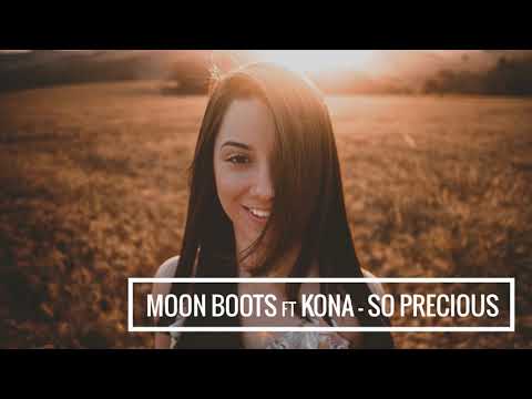 Moon Boots ft KONA - So Precious