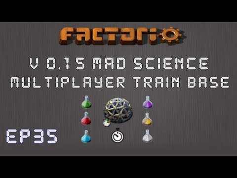 Factorio 0.15 Mad Science Ep 35: IT'S ALIVE! - Multiplayer Train Base, Let's Play,Gameplay