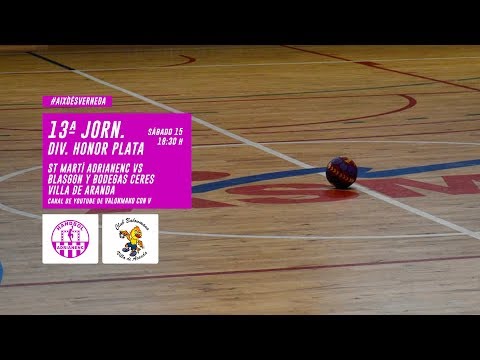 Sant Martí Adrianenc vs Blasgon y Bodegas Ceres Villa de Aranda | División de Honor Plata Masculina