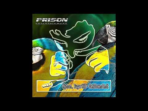 Nytron , Sugar hill- Get Down On It
