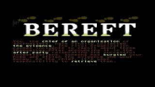 COMMODORE 64 += BEREFT =+ NEW GAME 2024