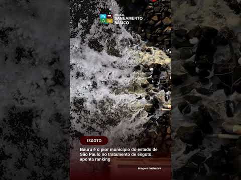 Bauru é o pior município do estado de São Paulo no tratamento de esgoto, aponta ranking