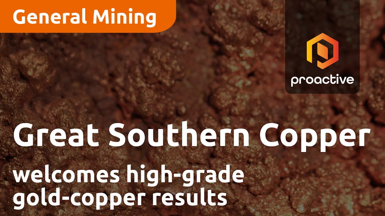 Great Southern Copper welcomes high-grade gold-copper results