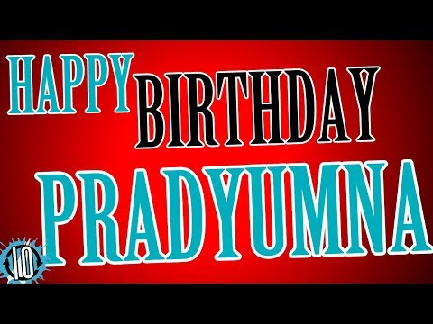 HAPPY BIRTHDAY PRADYUMNA! 10 Hours Non Stop Music & Animation For Party Time #Birthday #Pradyumna