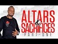 Altars Sacrifices Part 1 Apostle T Mwangi