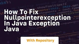 Download the video "How to fix nullpointerexception in java exception java"