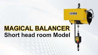 ENDO Magical balancer Short  head room Model