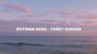 Download lagu butiran debu - terry SHAHAB lirik mp3