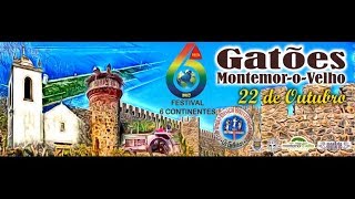 Festival 6 Continentes 2017 Gatões, Montemor-o-Velho