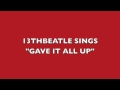 GAVE IT ALL UP-RINGO STARR COVER - 13THBEATLE GAVE IT ALL UP-RINGO STARR COVER