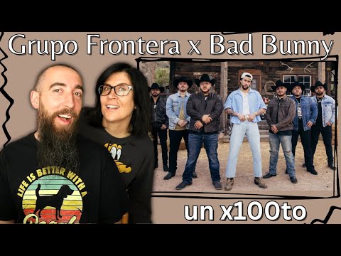 Grupo Frontera x Bad Bunny - un x100to (REACTION) with my wife