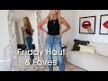 Friday Haul Faves Crazy Good Things