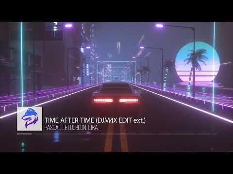 Pascal Letoublon, ILIRA- Time After Time📹🎥🎶