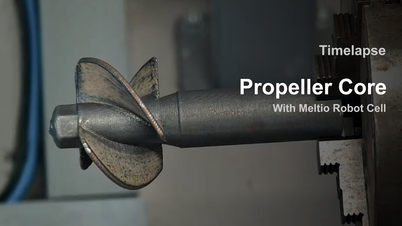 Propeller Core - Meltio Robot Cell