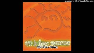 40 Below Summer - All about you