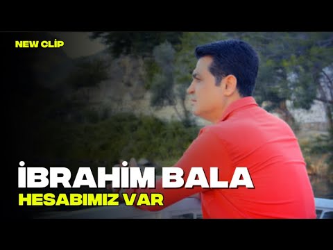 İbrahim BALA - Hesabımız Var [Official Music Video ] 2025