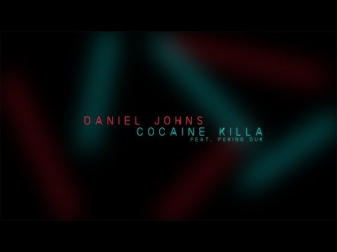 Daniel Johns - Cocaine Killa Feat. Peking Duk (Official)