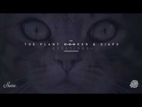 The Plant Worker & Diapo - Doctrine (Original Mix) [Suara]