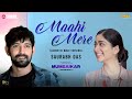 Maahi Mere | Mumbaikar Movie Song | Saurabh Das | Yug Bhusal