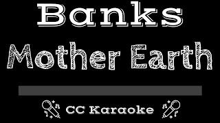 Banks   Mother Earth CC Karaoke Instrumental Lyrics