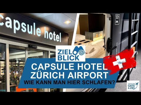 Capsule Hotel Zürich Airport | Moderne & günstige Unterkunft direkt am Terminal! | Zielblick